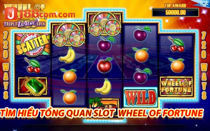 tìm hiểu tổng quan slot  Wheel of Fortune